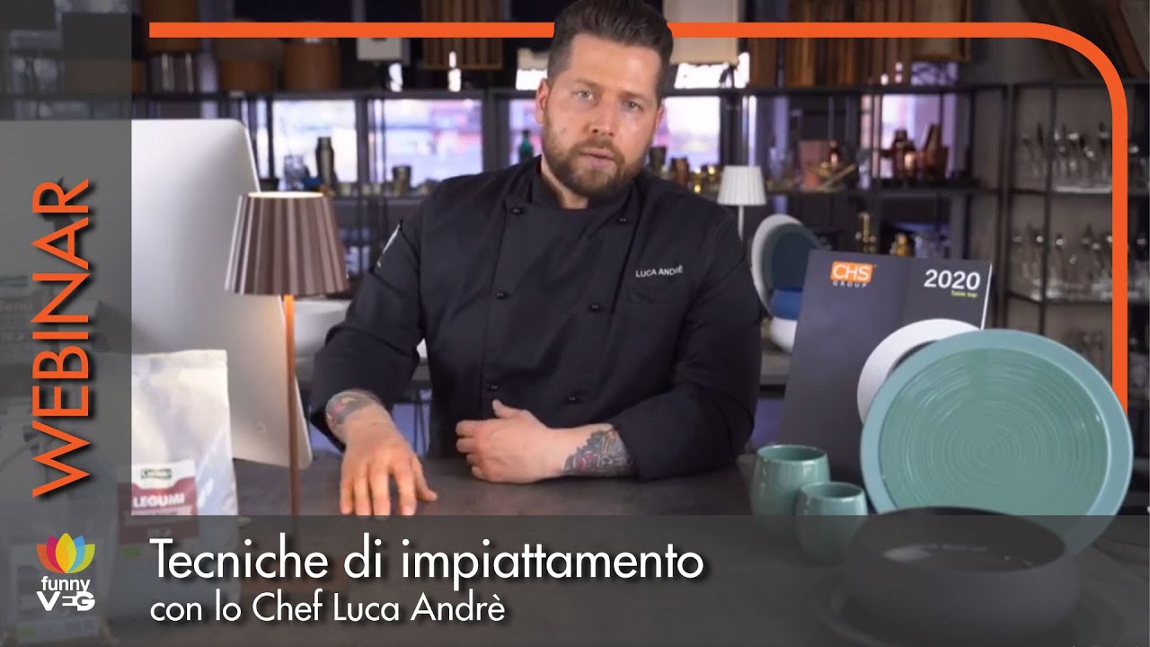 Webinar impiattamento con lo chef Luca Andr&egrave;