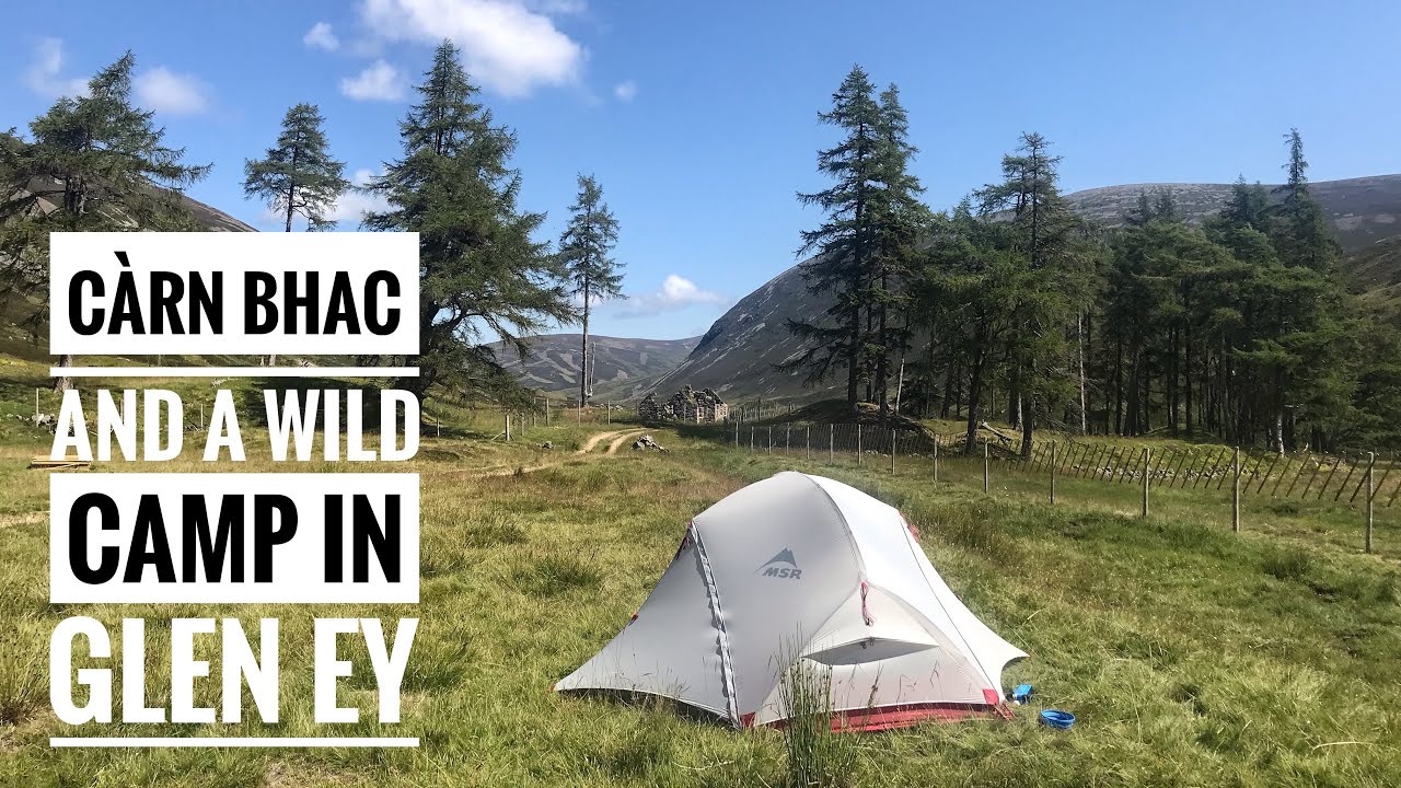 Carn Bhac and a Wild Camp in Glen Ey