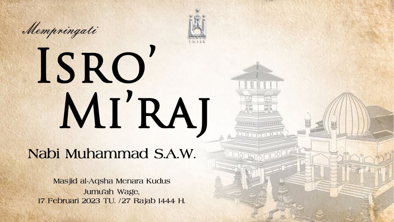 [LIVE] Memperingati Isro' Mi'raj Nabi Muhammad S.A.W. || Masjid al-Aqsha Menara Kudus 1444 H