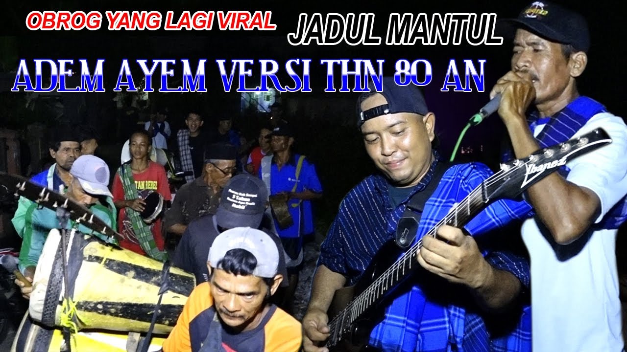 OBROG JADUL MANTUL DS. Randusari Losari // ADEM AYEMAN VERSI THN 80 AN // TETAP EXIST DI THN 2022