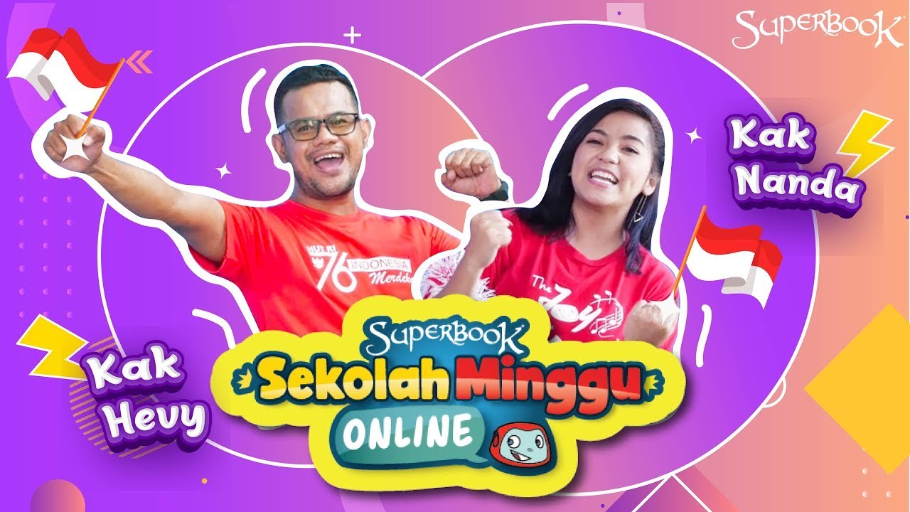 SEKOLAH MINGGU ONLINE 15 AGUSTUS 2021 | SPESIAL MENYAMBUT KEMERDEKAAN | SUPERBOOK INDONESIA