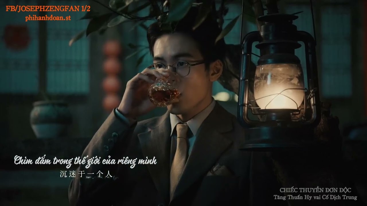 [VIETSUB] Nhất Nhân Hành - Đi một mình | Tăng Thuấn Hy | Cố Dịch Trung MV (Chiếc Thuyền Đơn Độc)