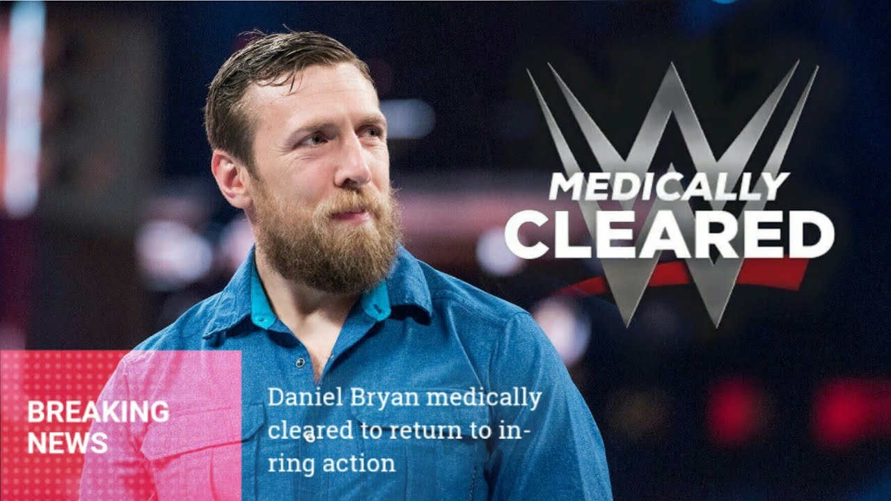 DANIEL BRYAN MEDICALLY CLEARED SO ... WHAT HAPPENS NEXT????