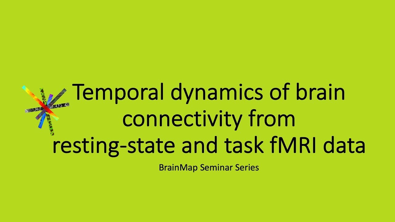 Temporal dynamics of brain connectivity from resting-state and task fMRI data