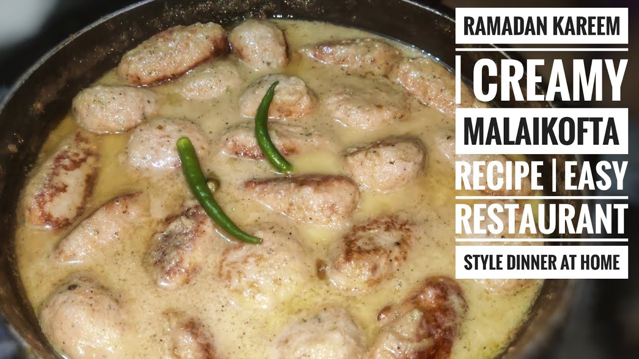 Ramadan Kareem 🌙 | Creamy Malaikofta Recipe 🥘 | Easy Restaurant Style Dinner at Home