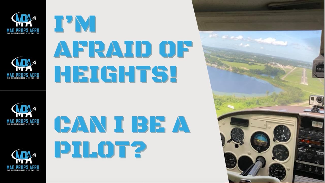 Are pilots afraid of height?