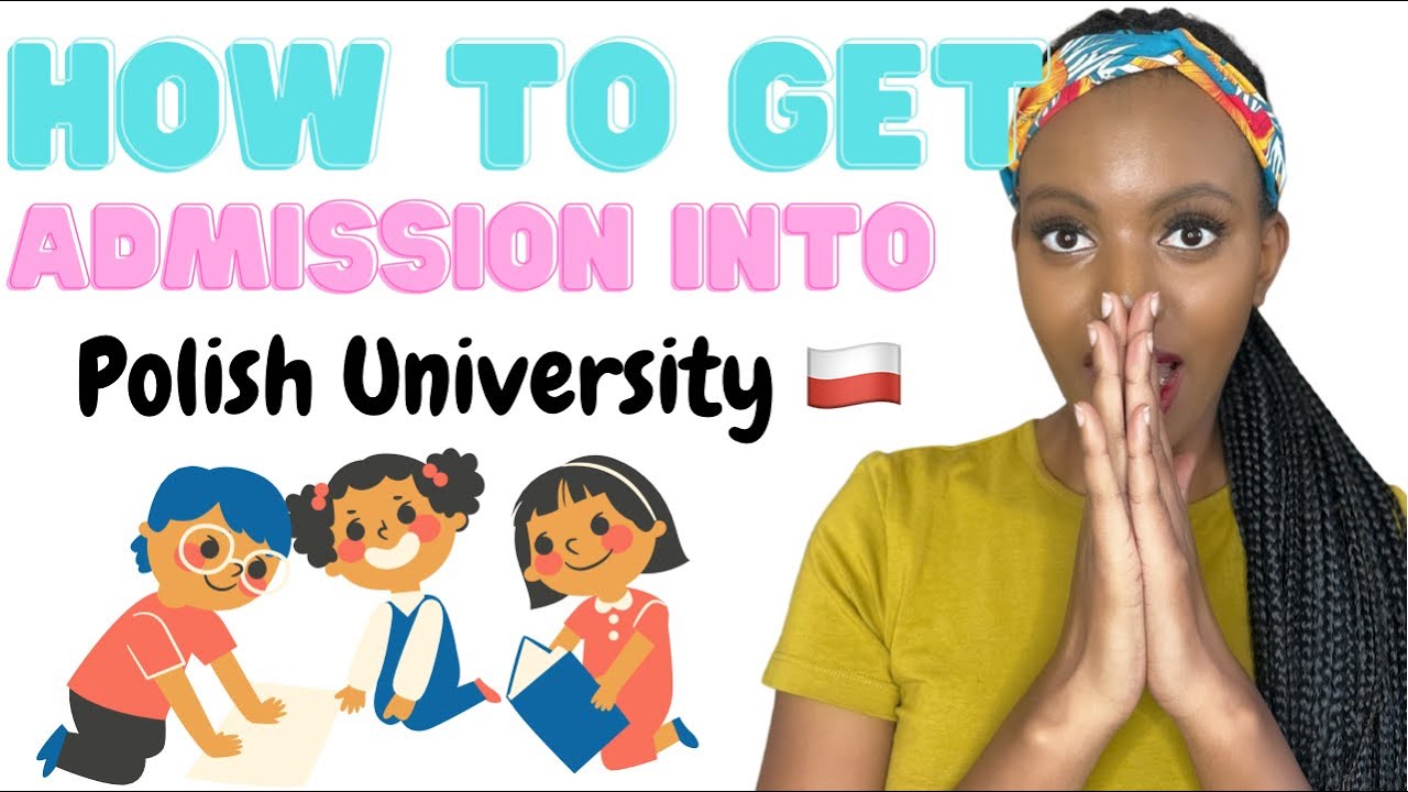 Hot To Get Admission To A Polish University/ Study In Poland 2022