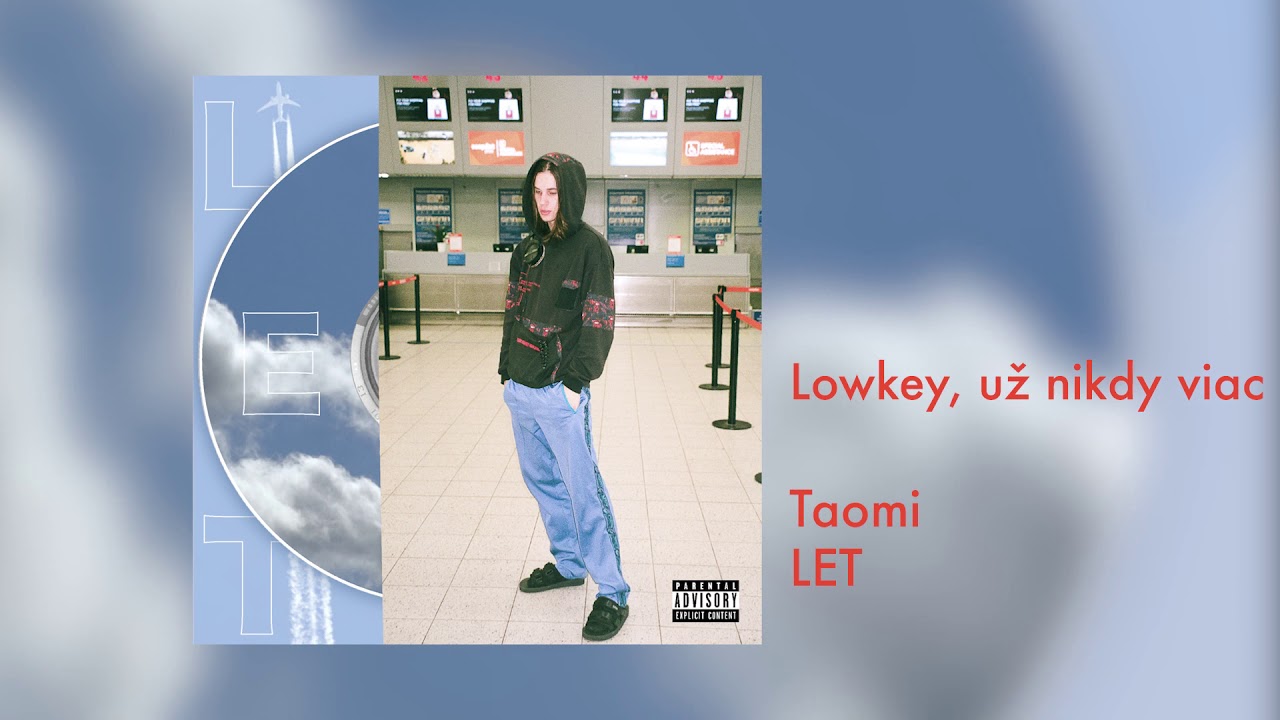 TAOMI - LOWKEY, UŽ NIKDY VIAC