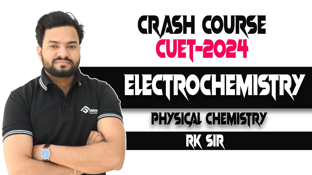 ELECTROCHEMISTRY | ALL CONCEPTS & TRICKS |  CRASH COURSE CUET | JET 2024  CUET 