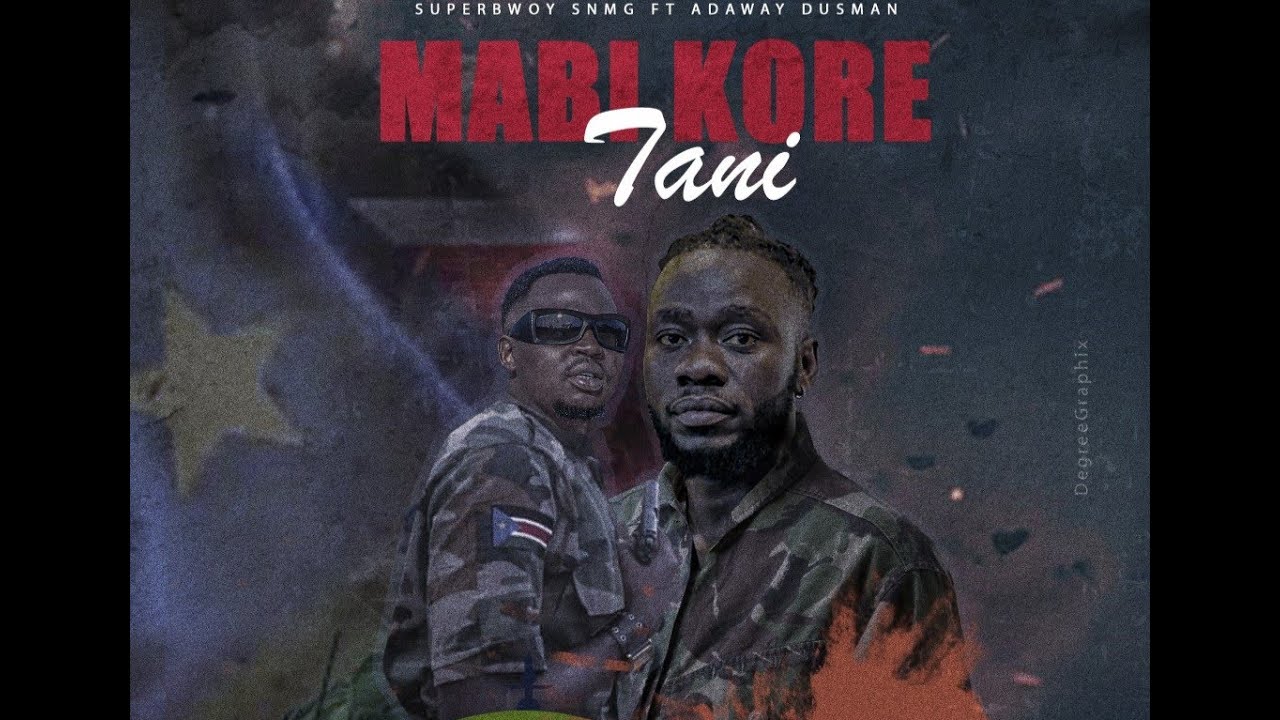 MABI KORE TANI BY SUPERBWOY SNMG FT ADAWAY DUSMAN