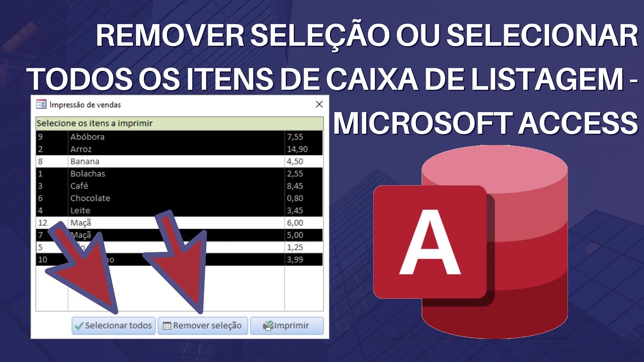 Remover seleção ou selecionar todos os itens de Caixa de Listagem - Microsoft Access