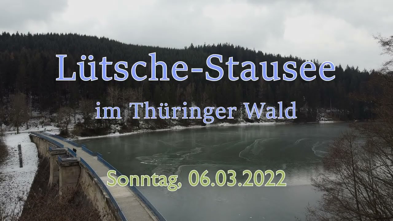 Lütsche Stausee am 06.03.2022