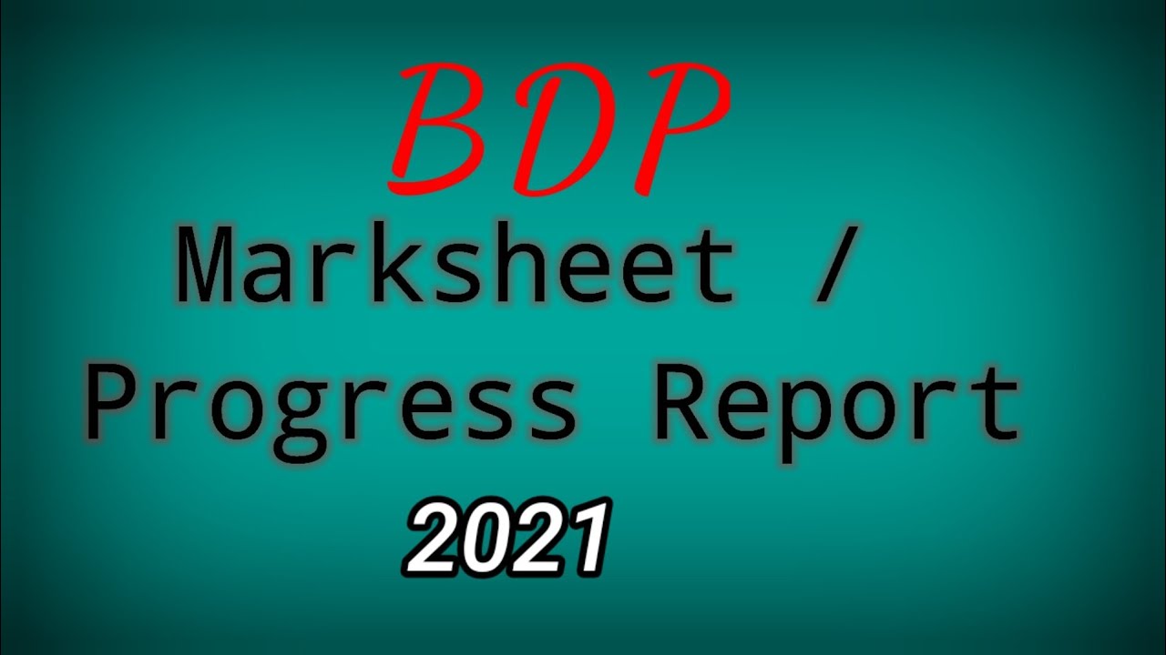BDP Provisional Progress Report / Marksheet 2021.