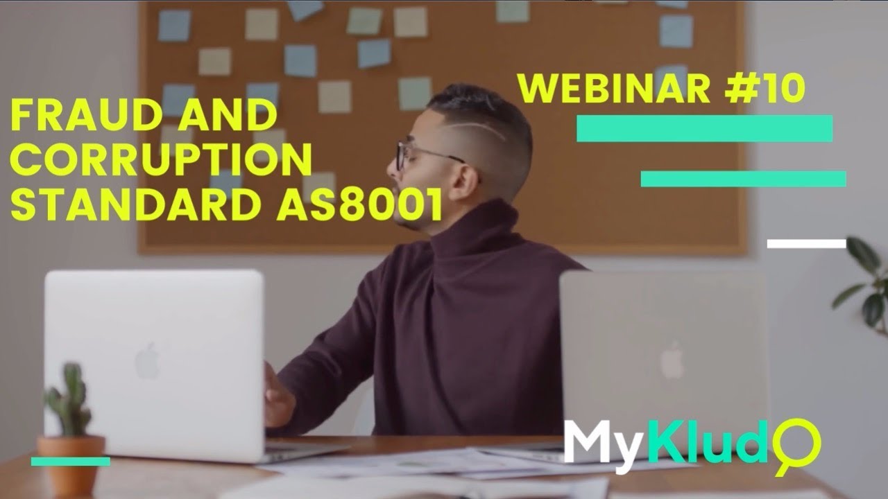 Webinar #10 The Australian Fraud and Corruption Standard AS8001 explained - August 2021