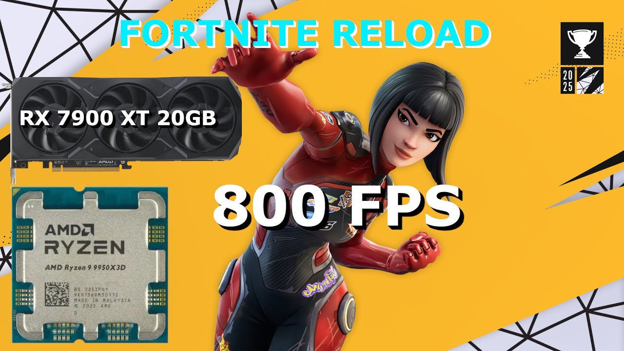 RX 7900 XT 20 GB + Ryzen 9 9950X3D · Fortnite Chapter 7 · RELOAD · Unlimited FPS