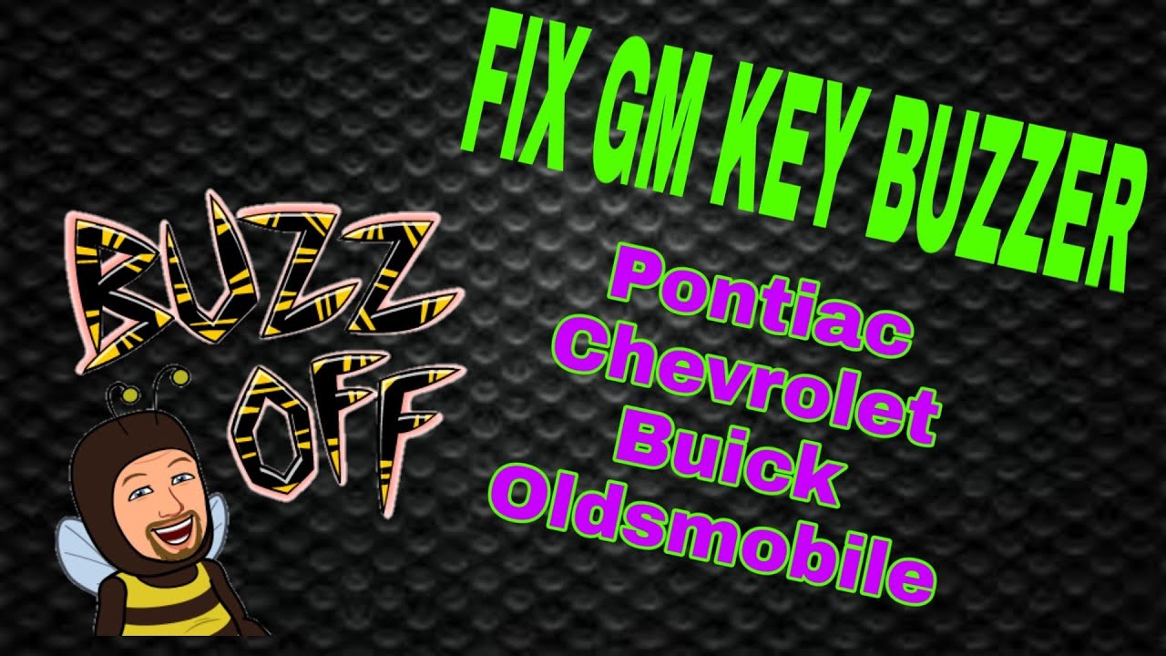 How to fix GM ignition key buzzer