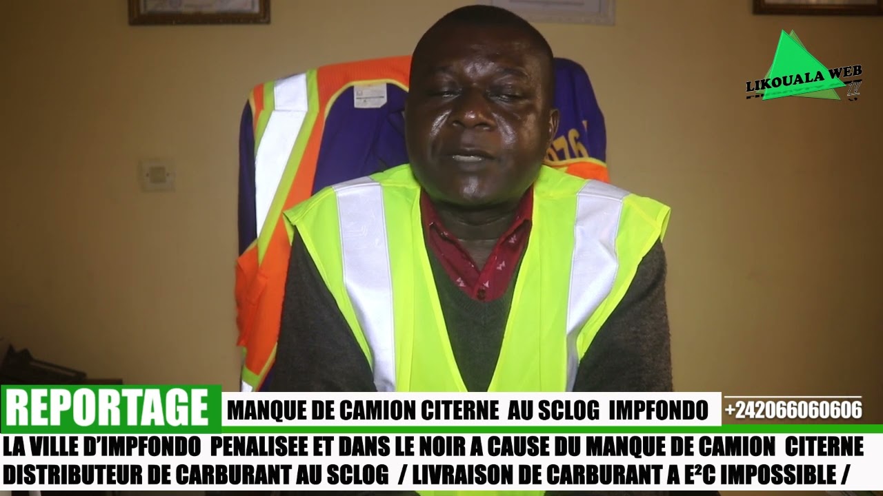 LA VILLE D'IMPFONDO DANS LE NOIR ⚫️ TOTAL,  MANQUE DE CAMION CITERNE AU SCLOG LIKOUALA