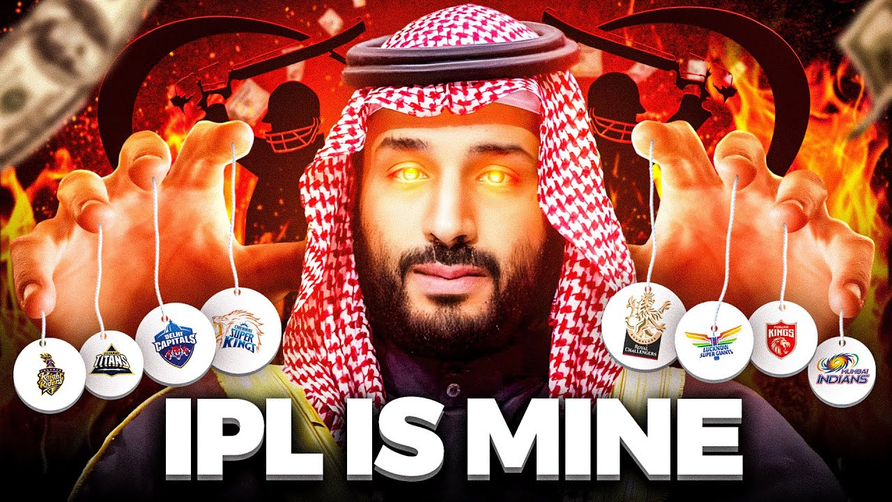 Why Saudi Billionares are Buying IPL Teams