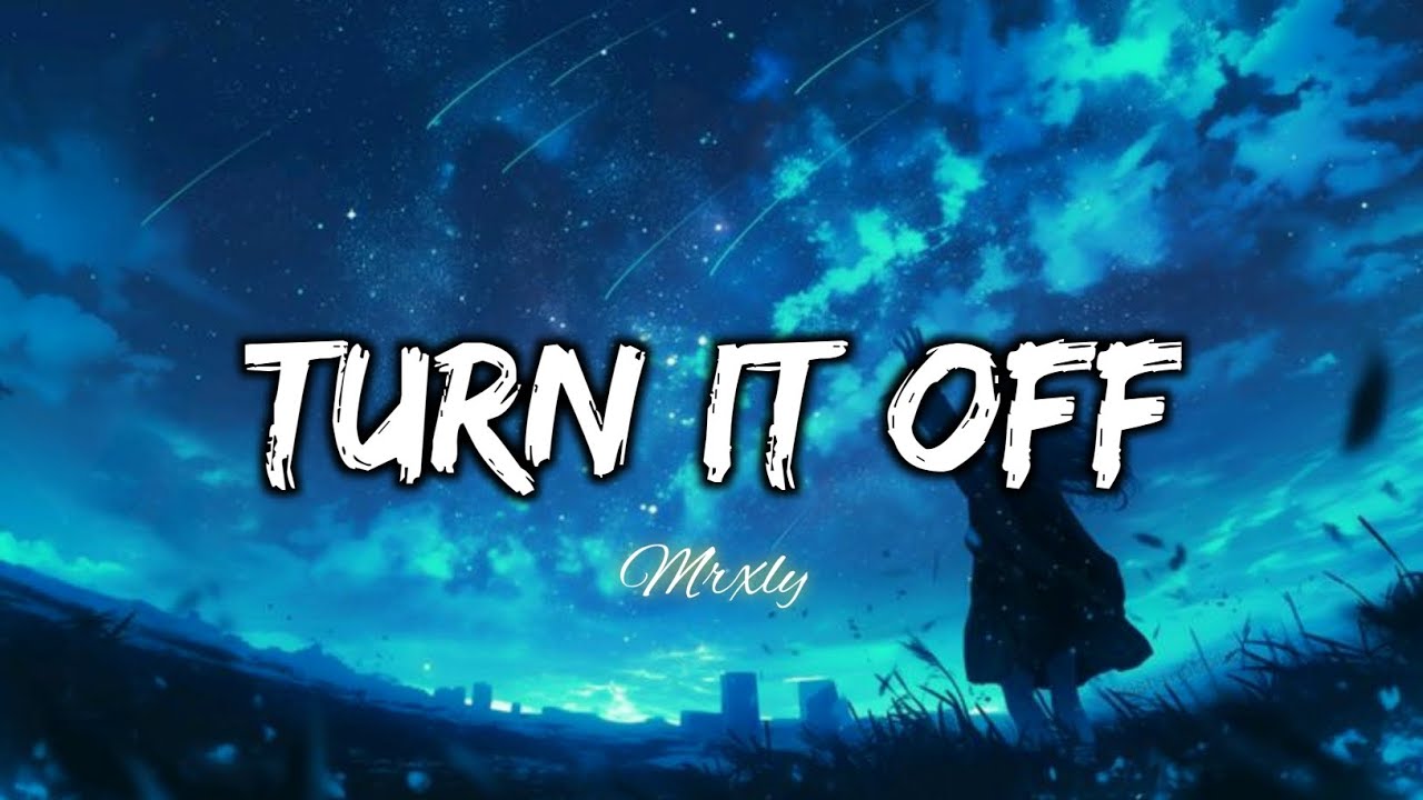 Turn It Off | When Memories Are Louder Than Silence (Official Lyrics Video)