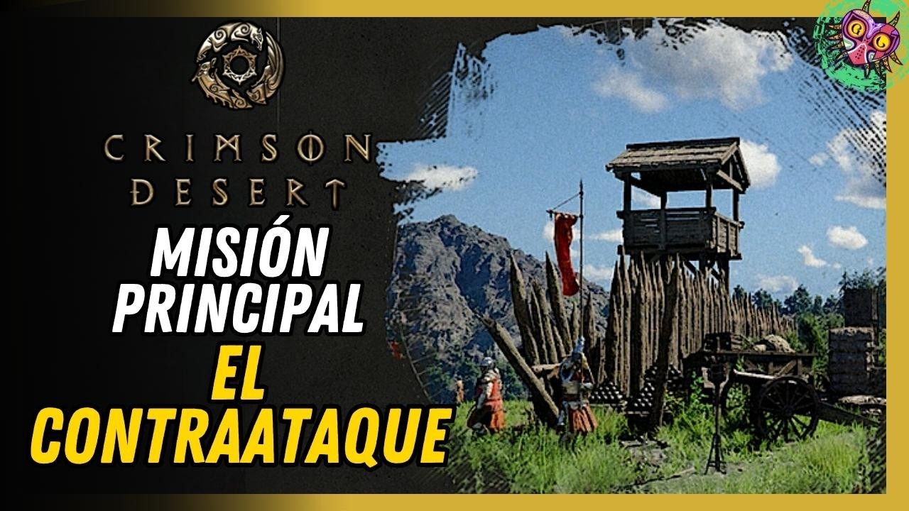 El Contraataque Misi&oacute;n Principal Crimson Desert