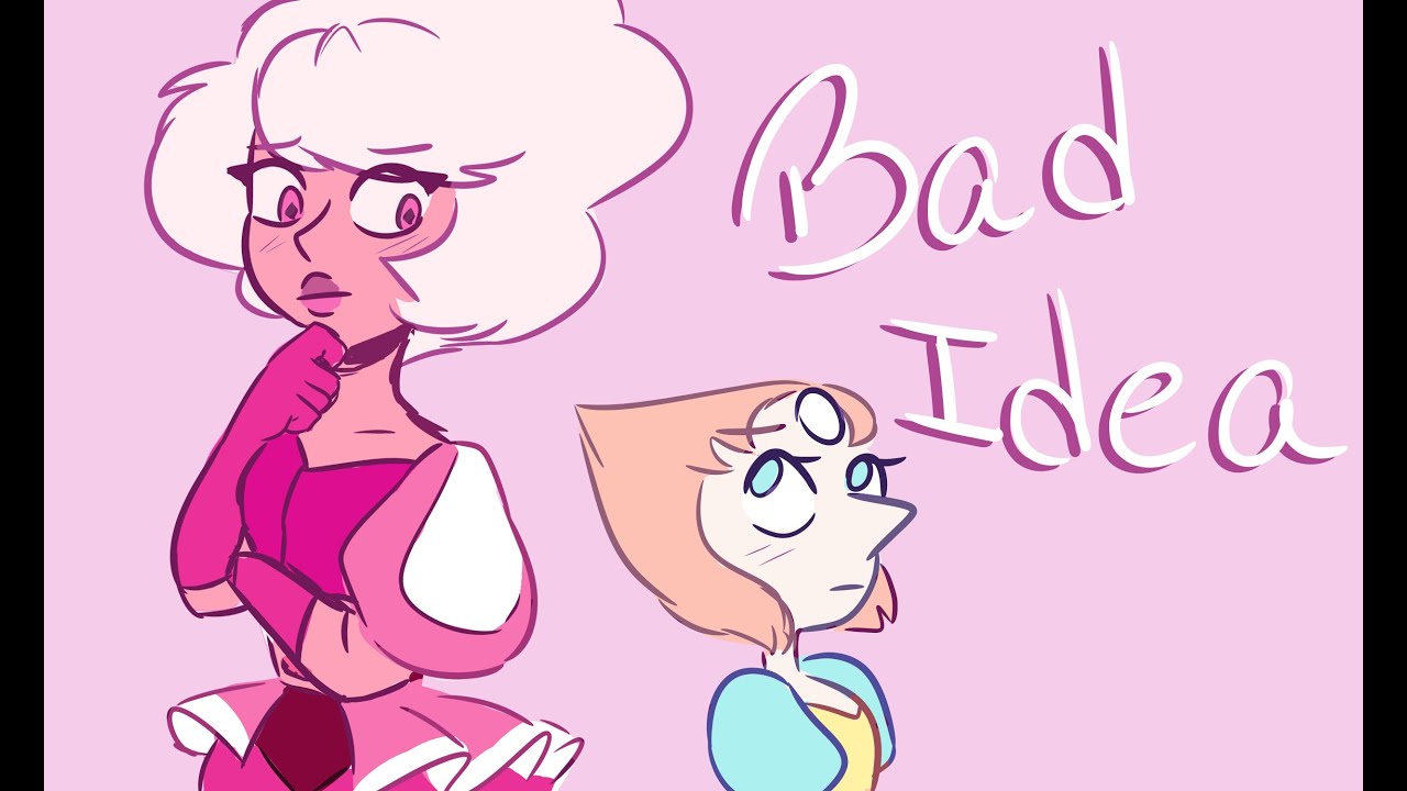 Bad idea -  Pink Diamond and Pearl (Steven Universe Animatic)