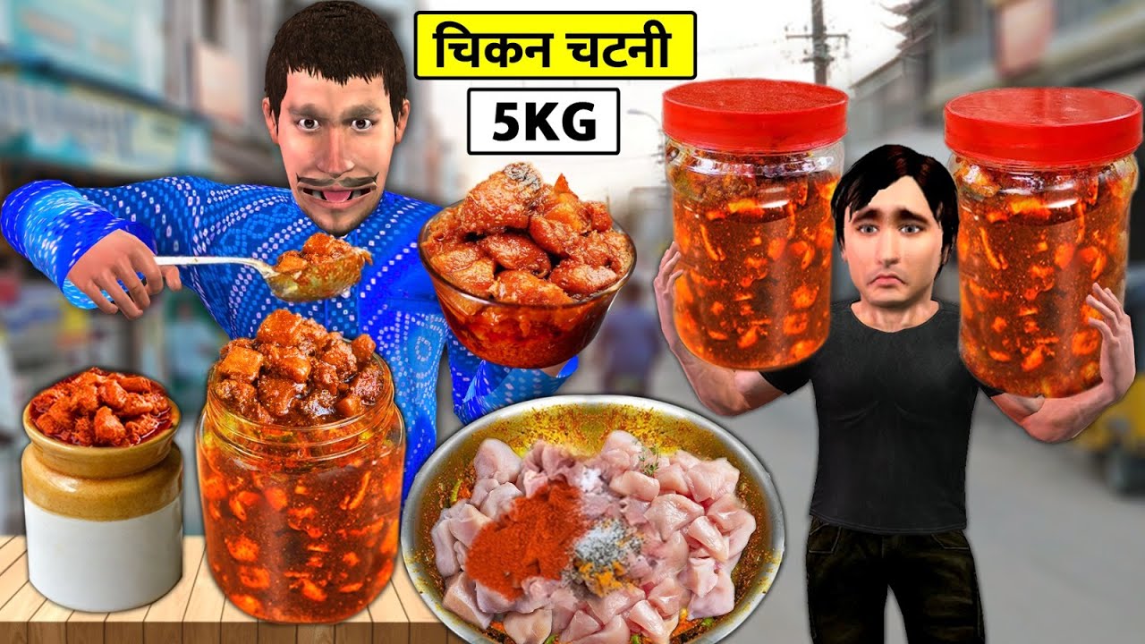 Chicken Chutney 5Kg Jar Roadside Selling Hafta Vasuli Chicken Pickle Hindi Kahaniya Moral Stories