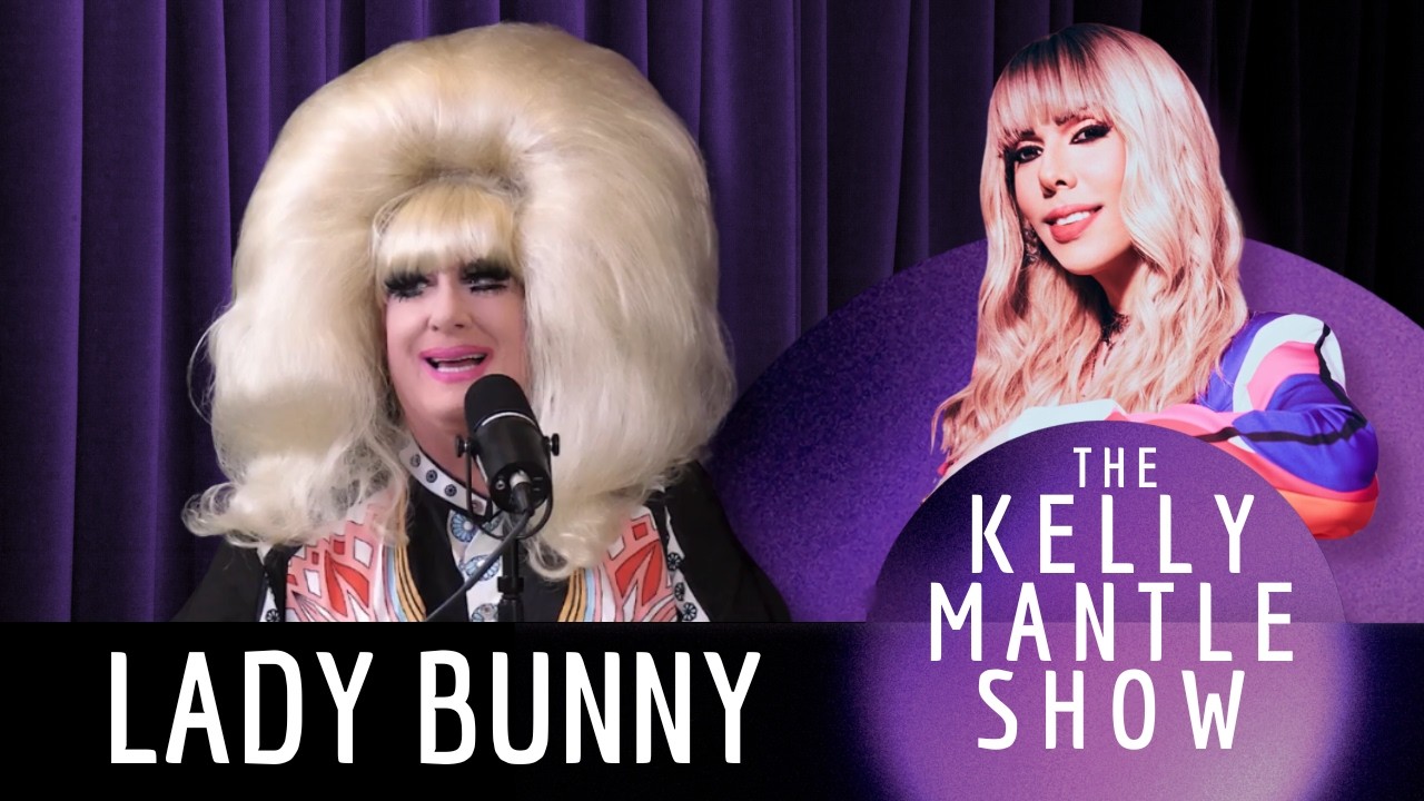 Lady Bunny Wigs Out On The Kelly Mantle Show!