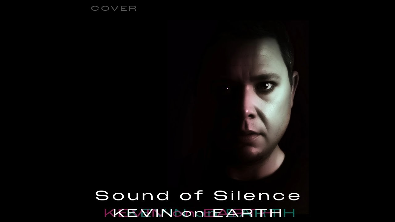 | Sound of Silence | Kevin on Earth | Official Music Video | 2024 | COVER | Simon & Garfunkel |
