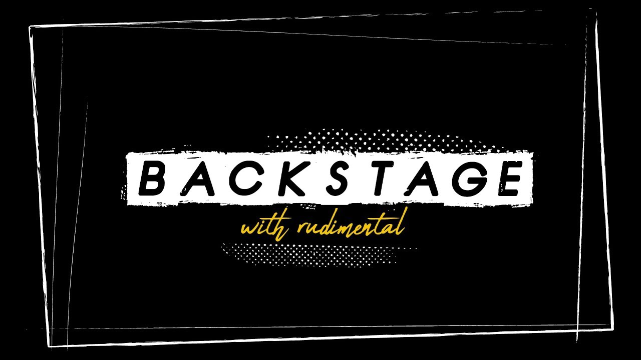 Rudimental | Backstage