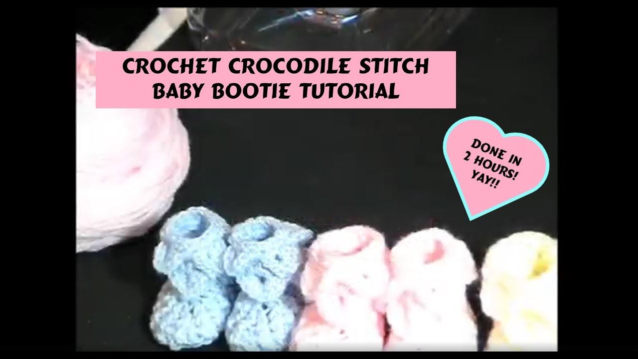 Crocodile Stitch Baby Bootie Tutorial