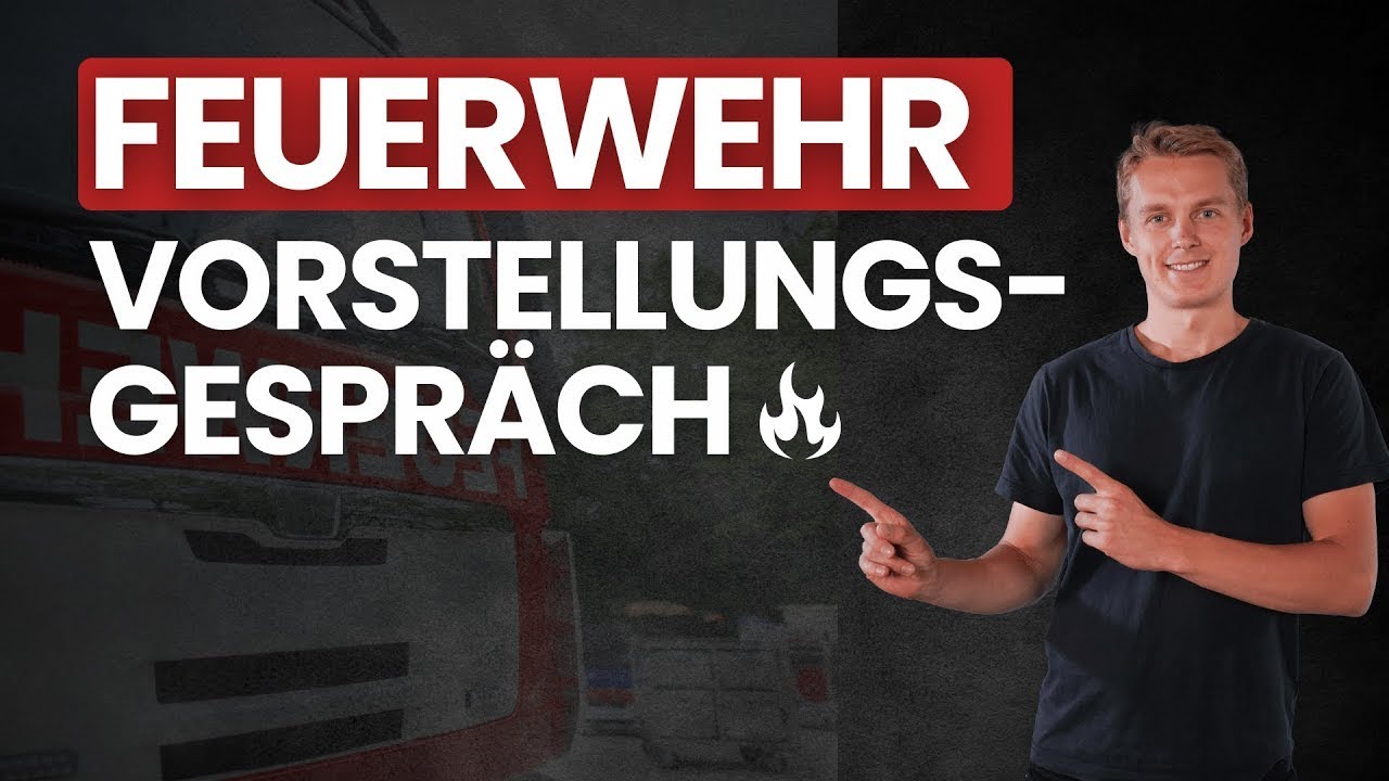 Feuerwehr Vorstellungsgespr&auml;ch | Einfach erkl&auml;rt von Plakos