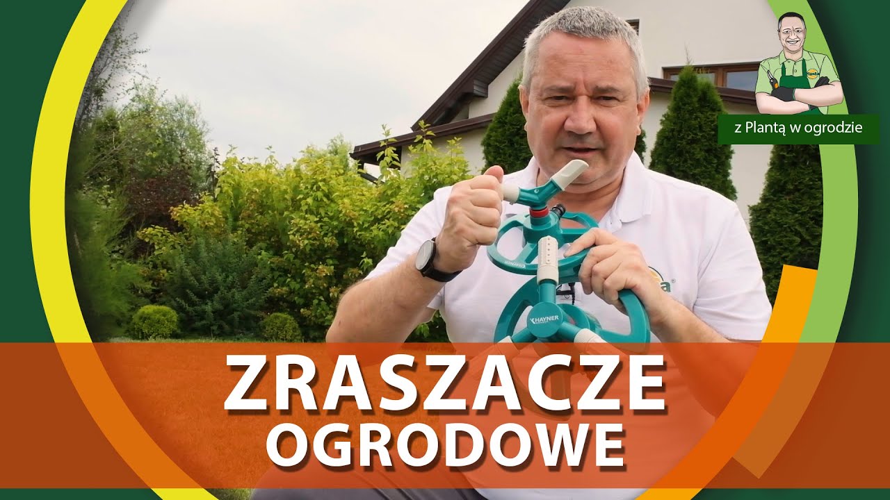 Jak dobrać zraszacz ogrodowy - Z PLANTĄ W OGRODZIE