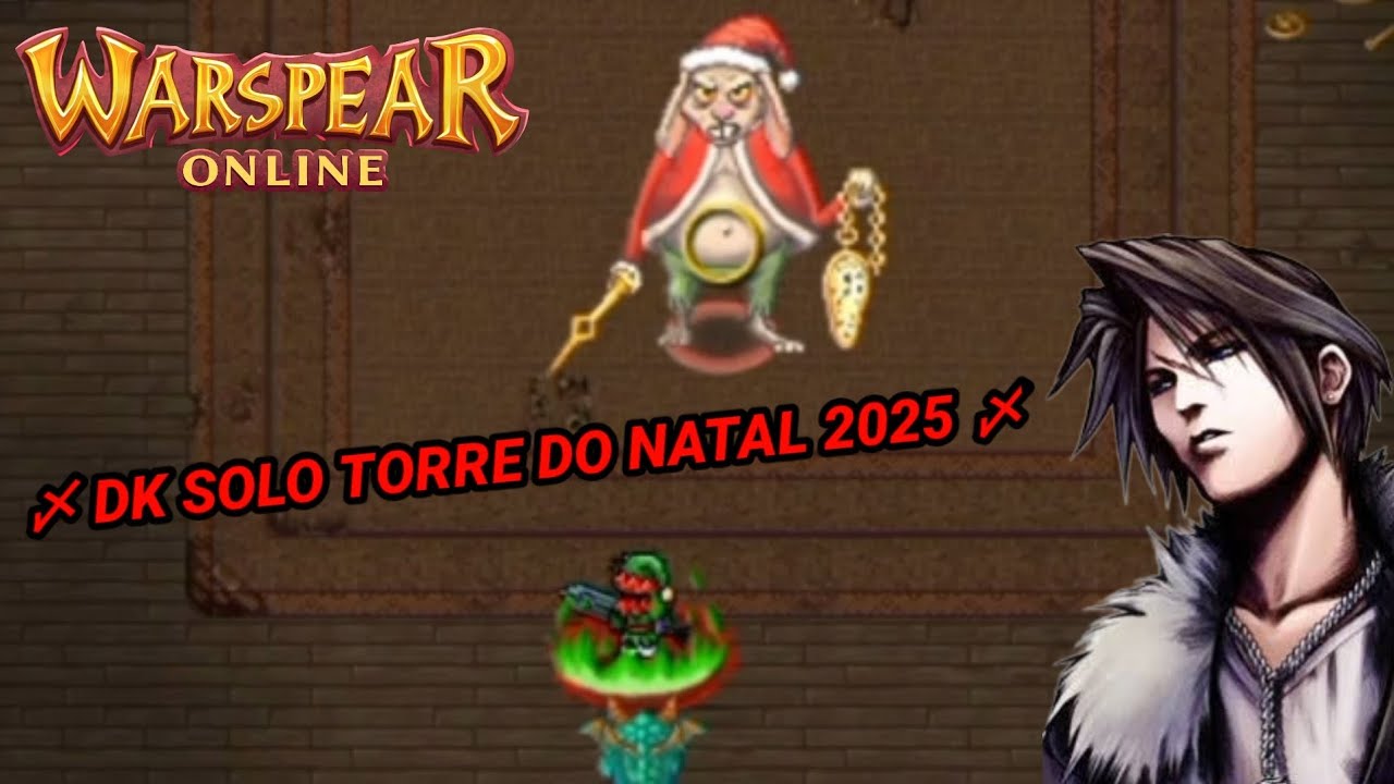 DK Solo Torre Do Natal 2025 - Warspear Online 