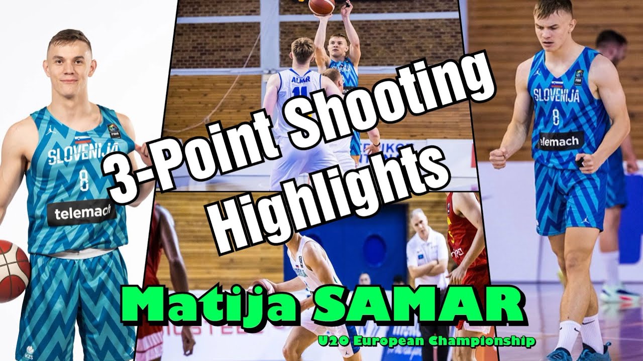 Matija SAMAR 3-Point Shooting Highlights U20