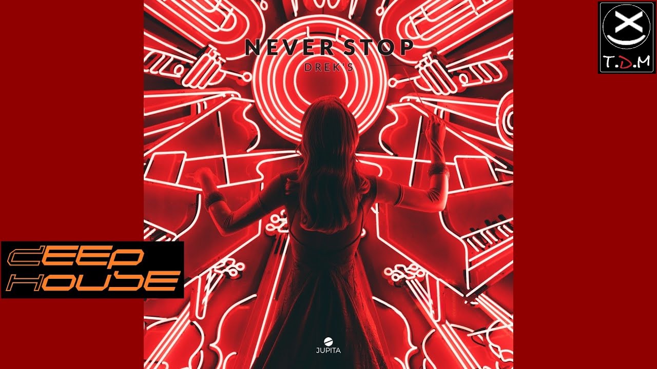 DREK'S - Never Stop