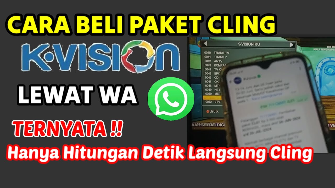 TERBARU || CARA BELI PAKET CLING K-VISION LEWAT WhatsApp