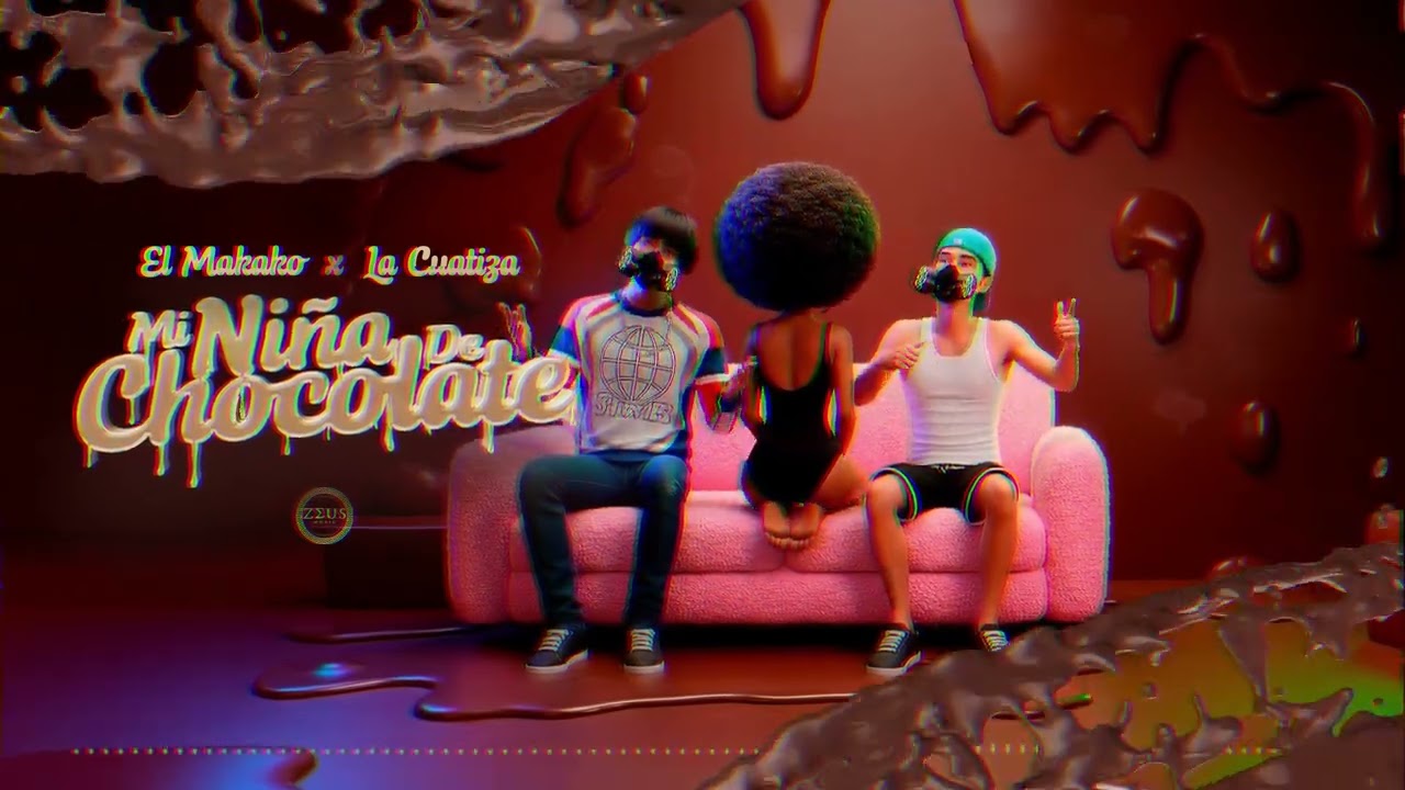 El Makako x La Cuatiza - Mi Ni&ntilde;a de Chocolate (Audio Oficial)