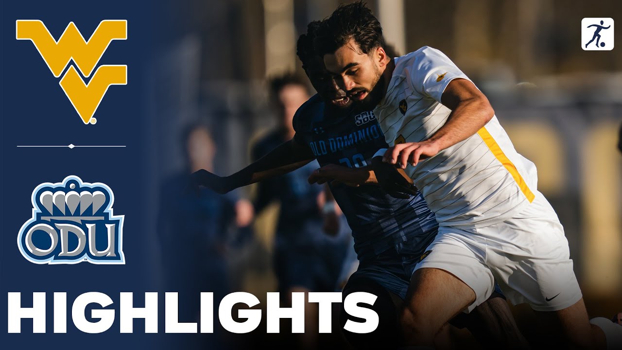 West Virginia vs Old Dominion | What a Game | NCAA College Soccer | Highlights - November 09, 2025
