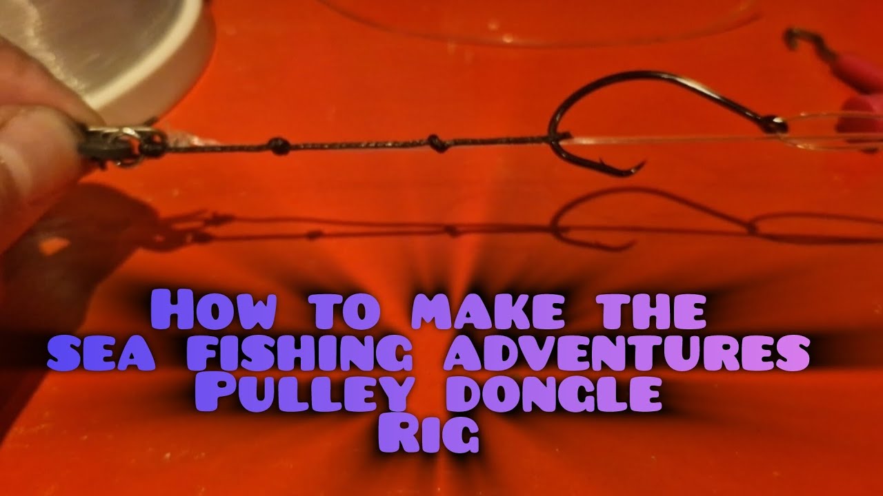 How to make the sea fishing adventure Pulley dongle rig 🎣🎣