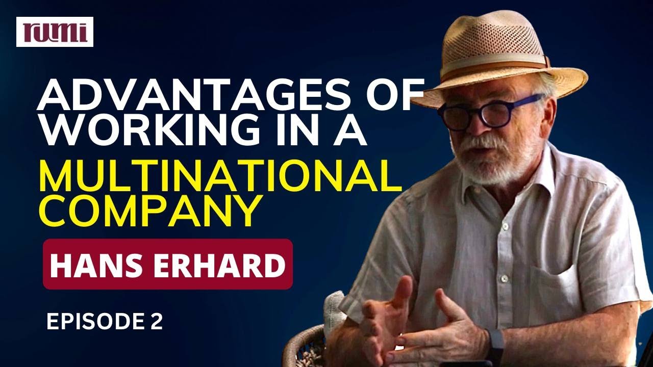 Advantages of working in a multinational company - S01: EP02