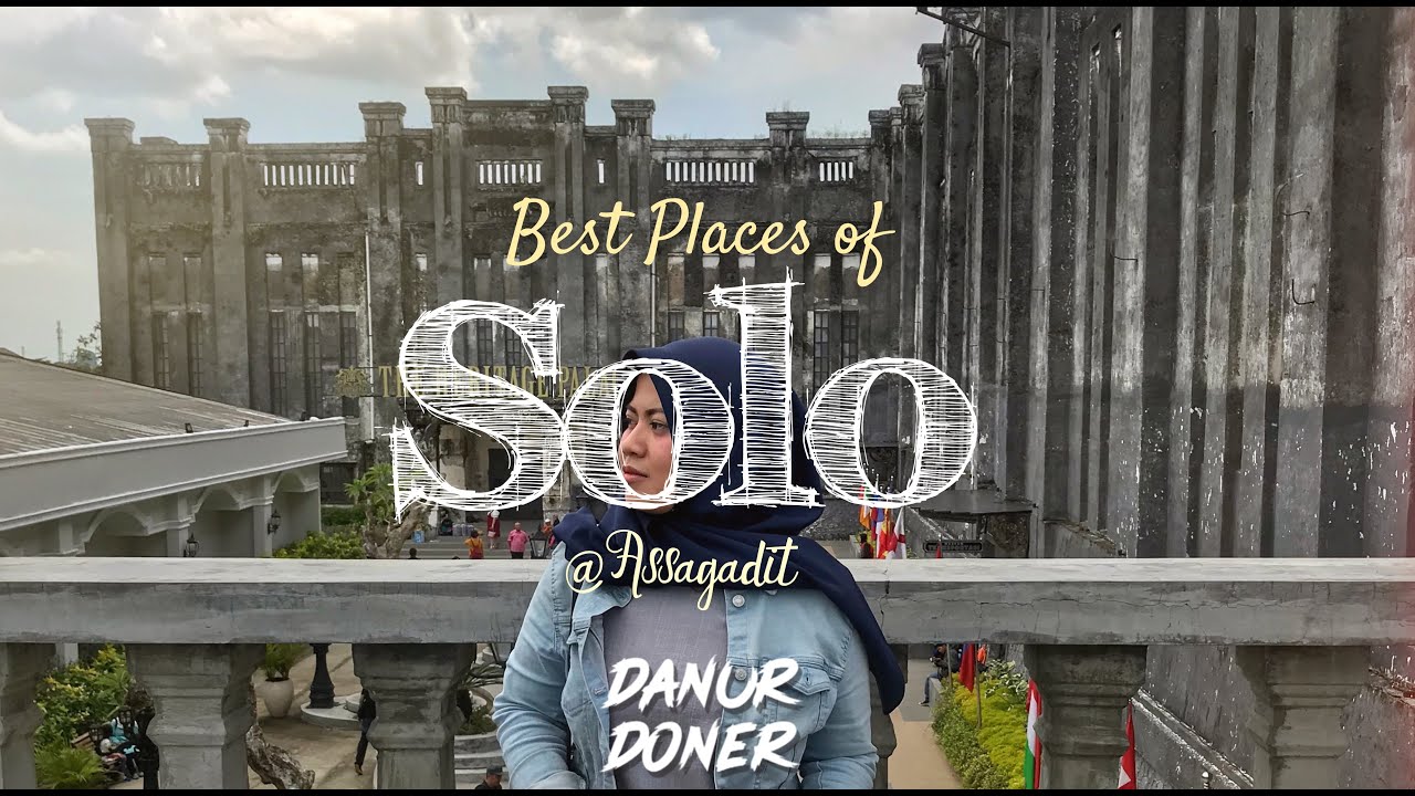 Wisata di SOLO terbaru paling hits - Kuliner solo terkenal dan Spot terbaik 2019