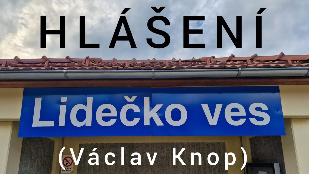 Hlášení - Lidečko ves [HIS]