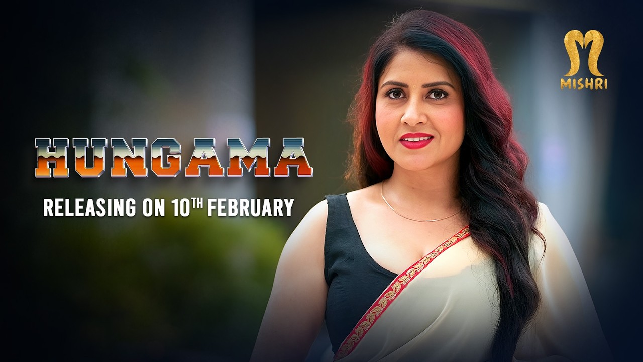 Hungama | Official Teaser | Releasing On 303rd Feb. | Mishri App