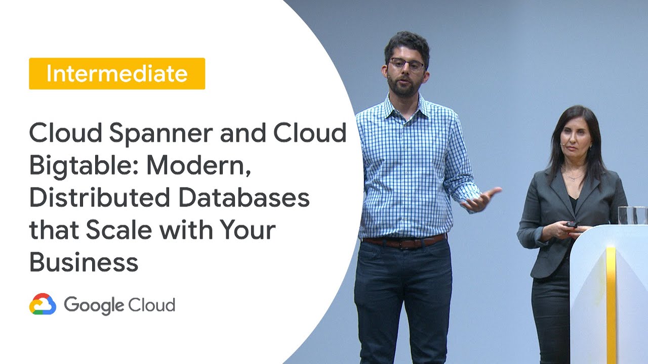 Cloud Spanner and Cloud Bigtable: Modern, Distributed Databases that Scale (Cloud Next &lsquo;19 UK)