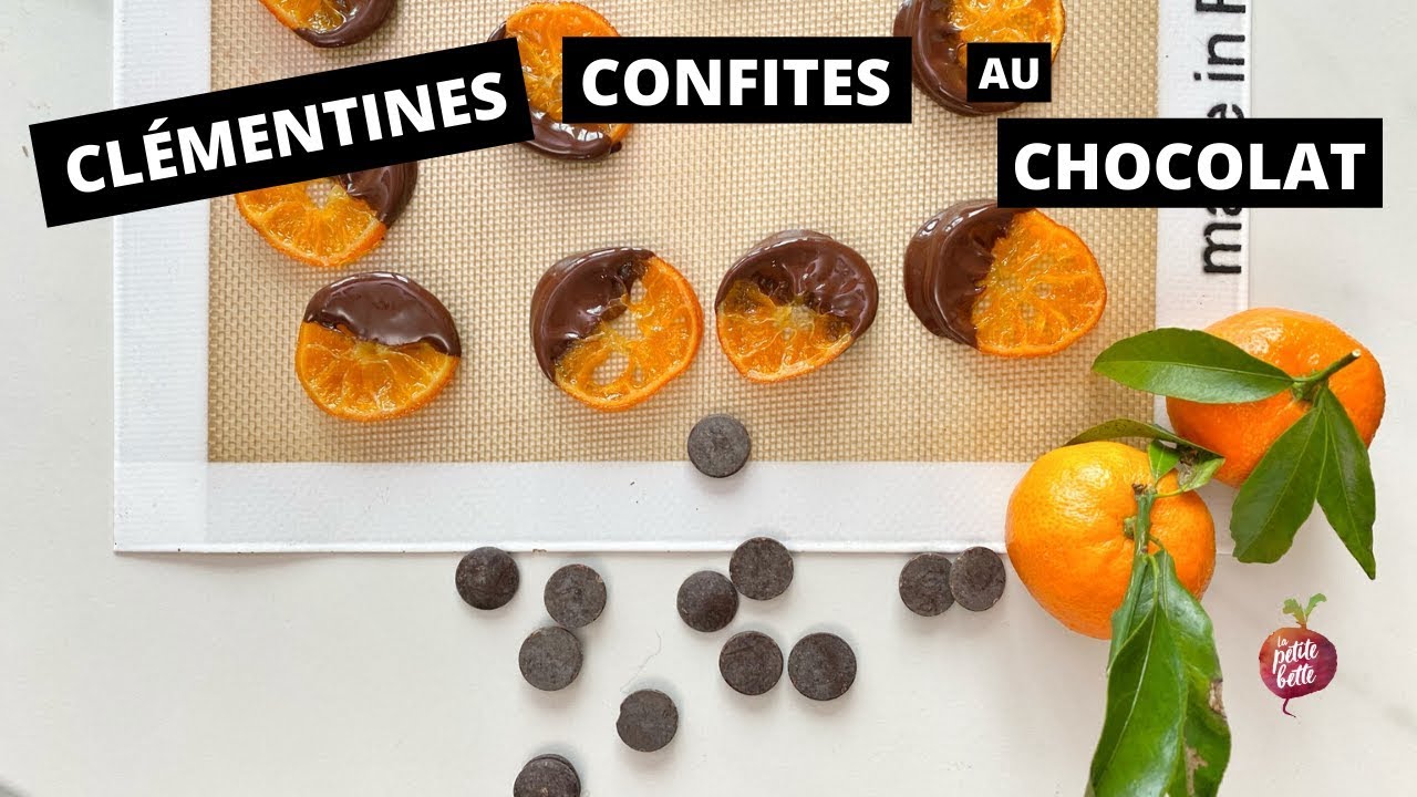 CLÉMENTINES CONFITES AU CHOCOLAT 🍊Clémentinettes orangettes La petite bette