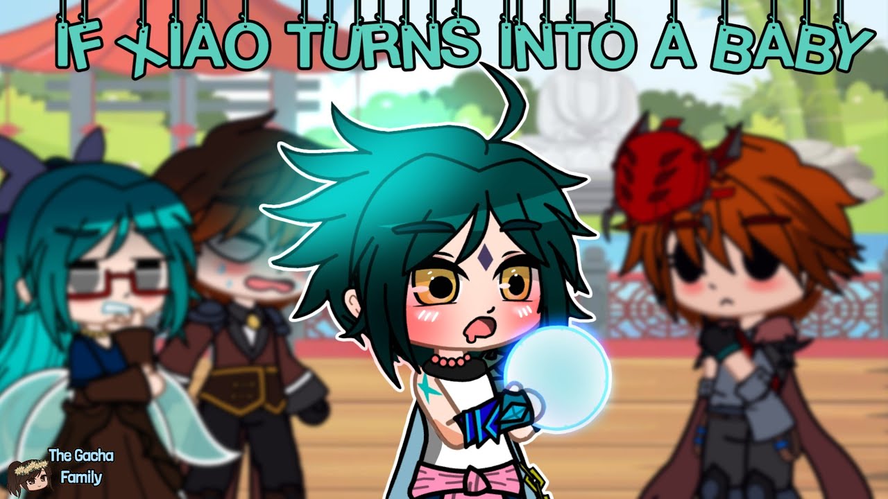 ♡IF XIAO TURNS INTO A BABY ♡ || Gacha Club || Genshin Impact || The Gacha Family