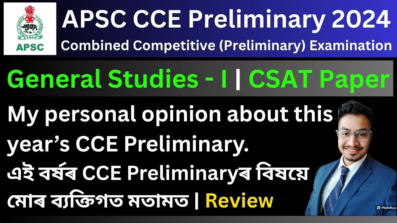 APSC CCE Preliminary 2024: My Personal Opinion | Review