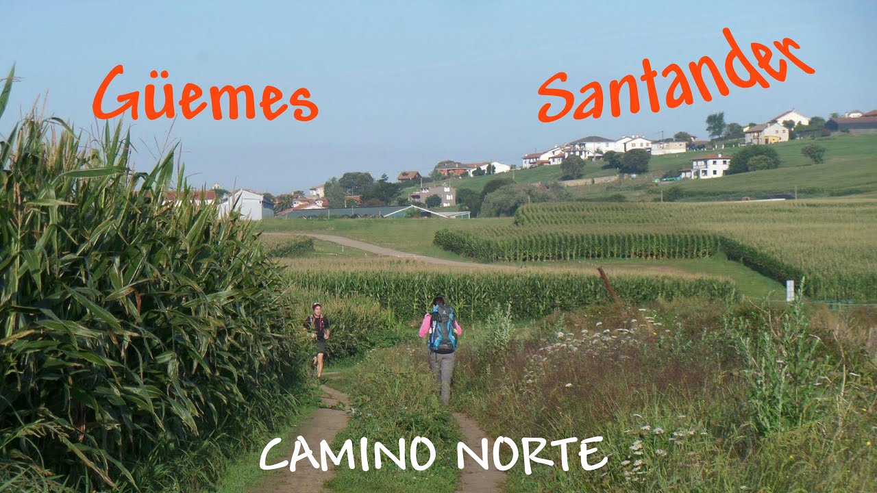 CAMINO DEL NORTE | ETAPA 11 | GÜEMES - SANTANDER 🚶🏿
