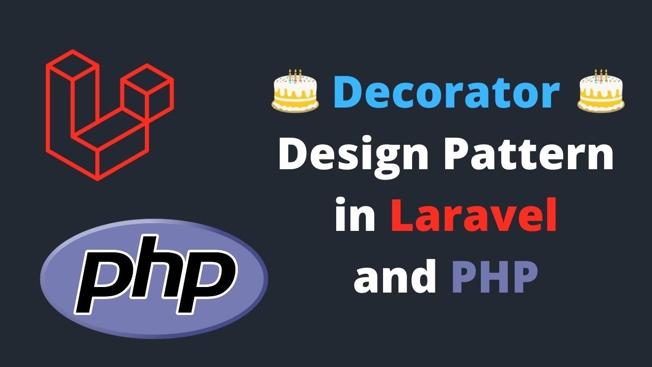 Decorator Design Pattern in Laravel and PHP