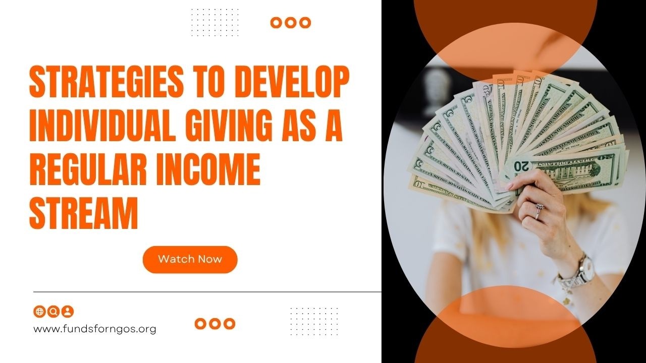 Strategies to Develop Individual Giving as a Regular Income Stream | NGO Fundraising Webinar